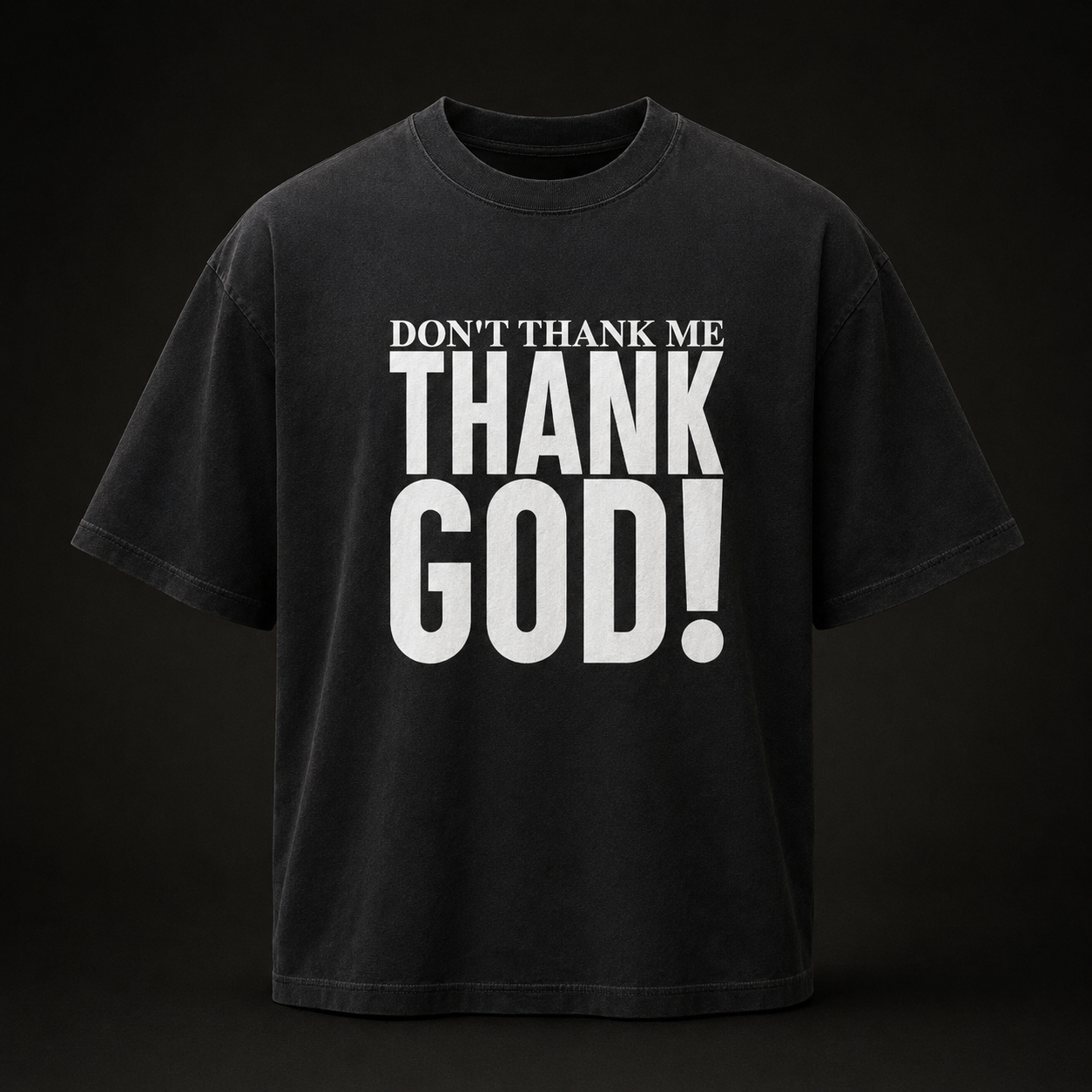 Don’t Thank Me. Thank God. t-shirt in Vintage Black